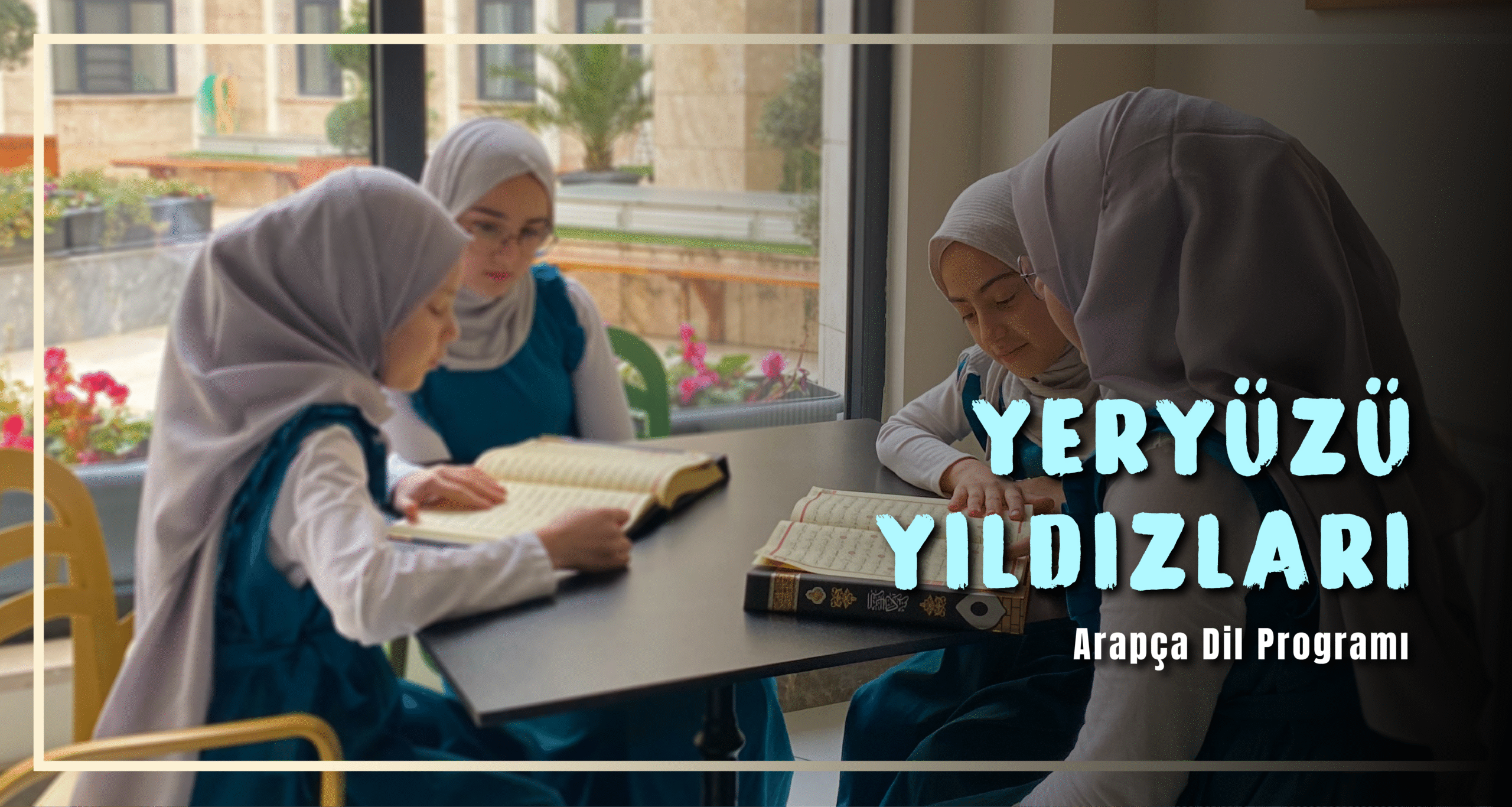Yeryüzü Yıldızları Örgün Eğitimle Birlikte Arapça Dil Programı