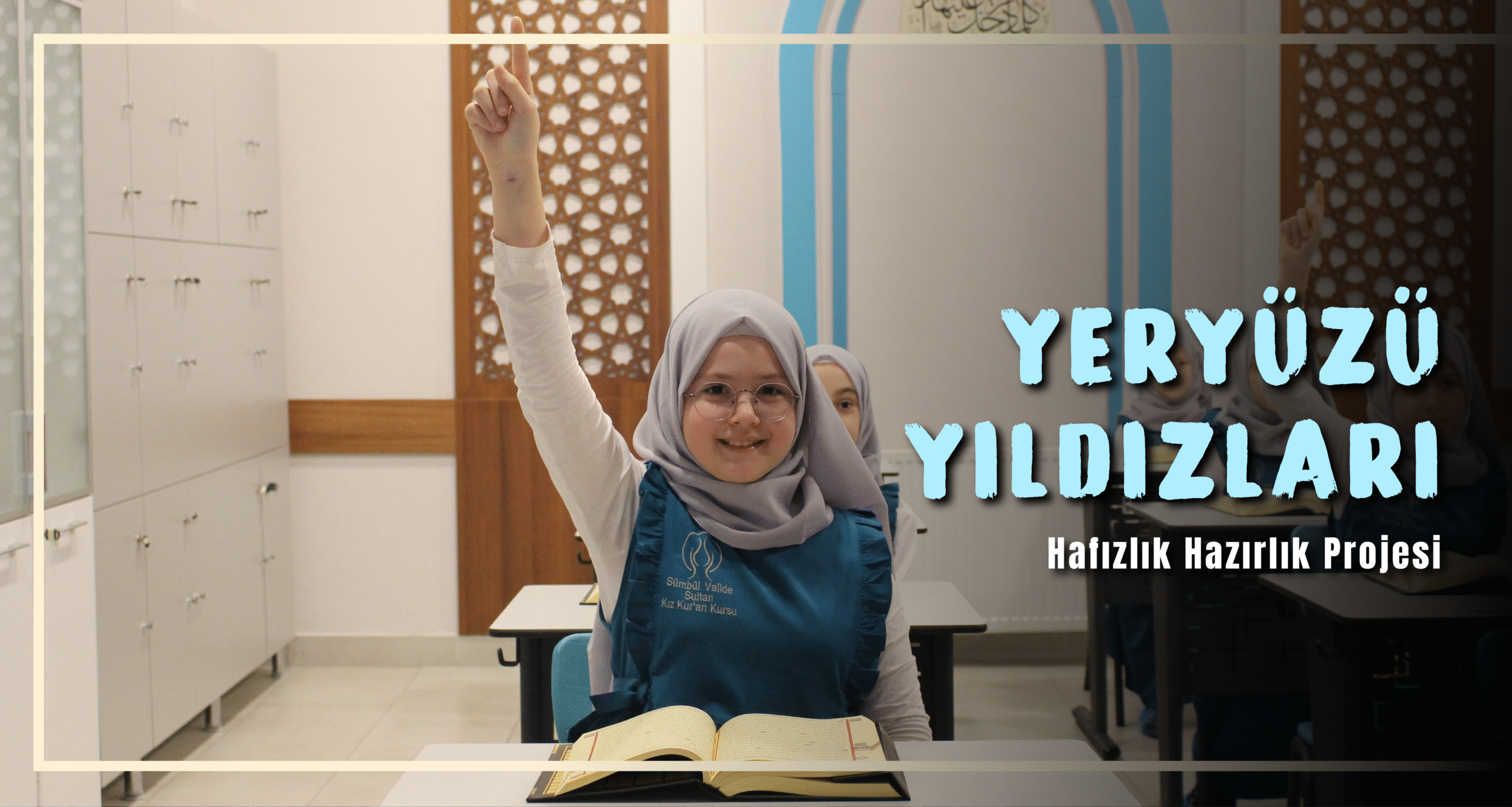 Yeryüzü Yıldızları Hafızlık Hazırlık Projesi